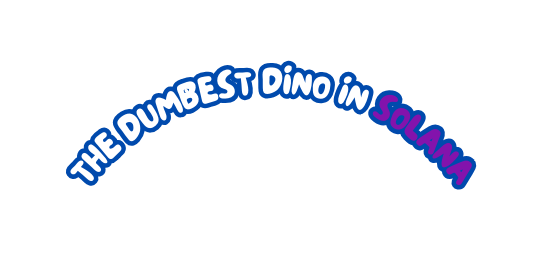 the dumbest dino in solana